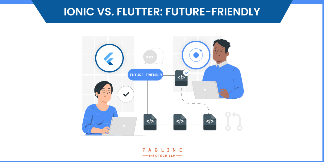 Ionic vs. Flutter: Future-friendly