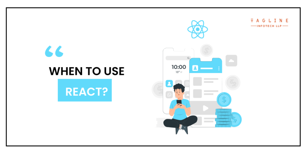 What Is ReactJS & Why You Should Use React.js For?