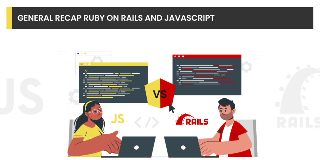 General Recap Ruby on Rails and JavaScript
