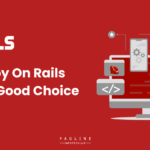 Why Ruby on Rails Is Still a Good Choice in 2024?