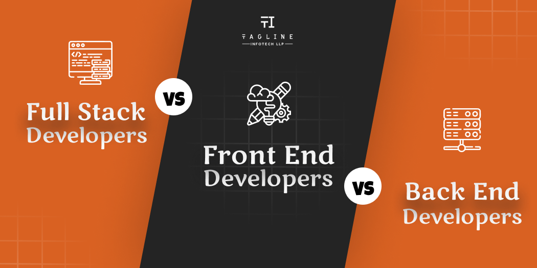 Full Stack Developers, Front End Developers, and Back End Developers: A Comparison