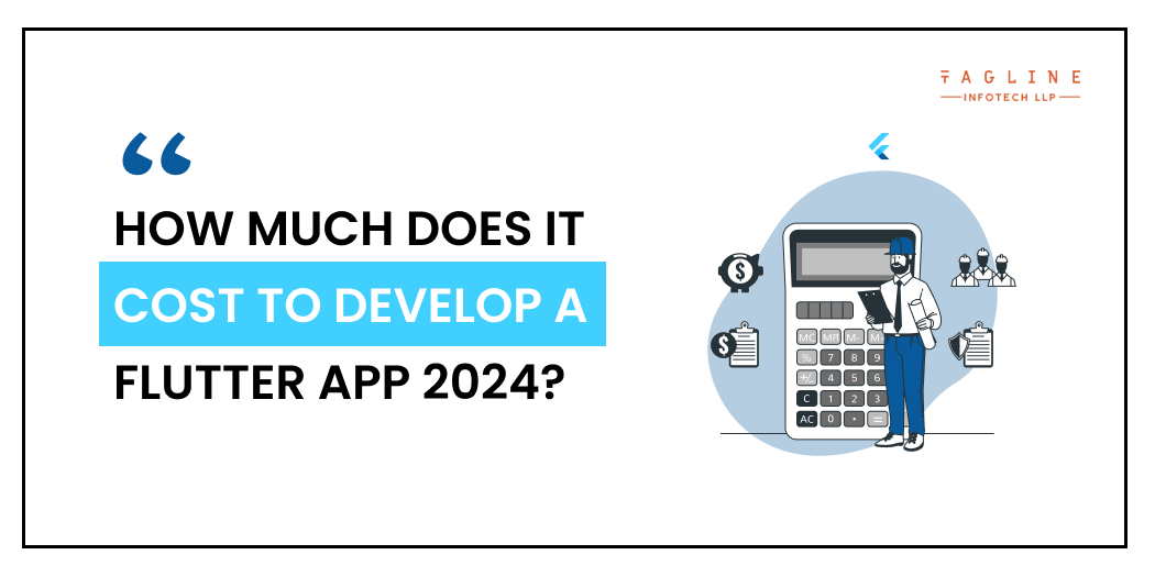 How Much Does It Cost To Develop A Flutter App 2024