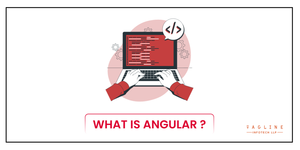 What Is AngularJS?