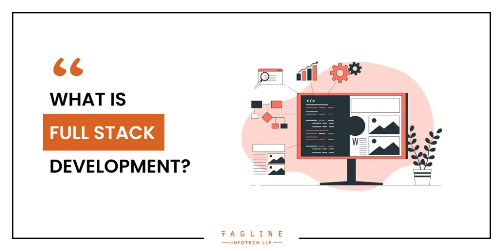 What is Full Stack Development