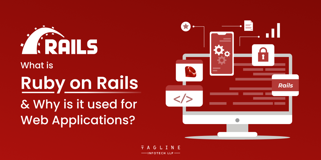 What-is-Ruby-on-Rails-Why-is-it-used-for-Web-Applications