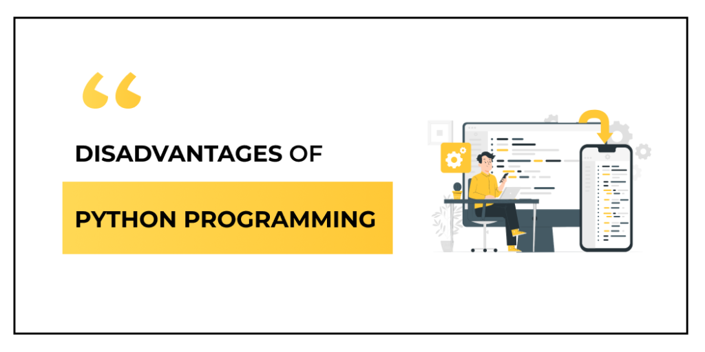 Disadvantages Of Python Programming