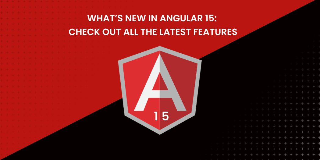 what's new in angular 15