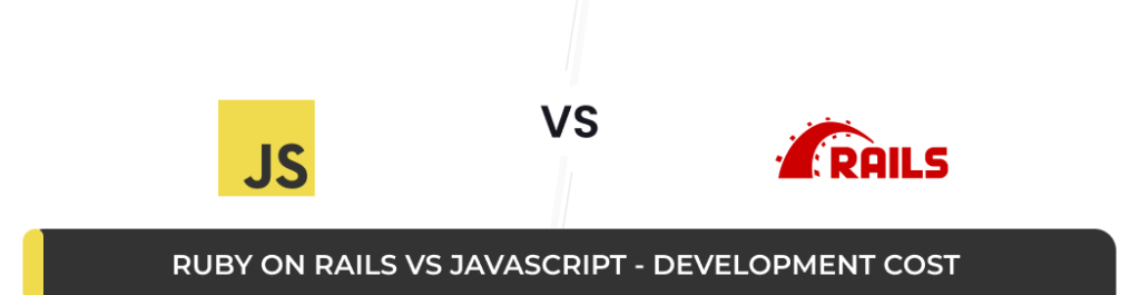 Ruby on Rails vs JavaScript - Development Cost