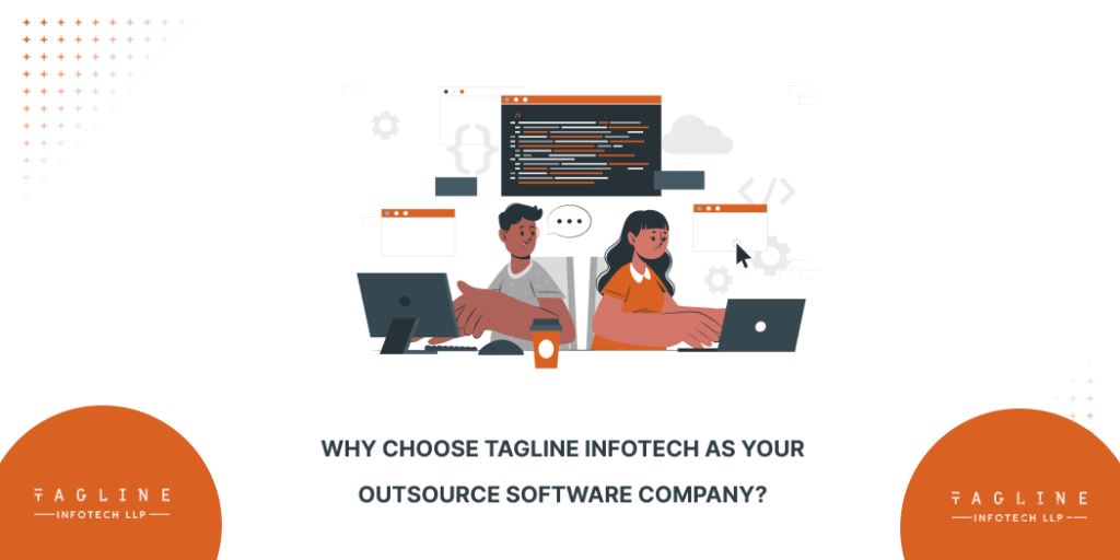 Why Choose Tagline Infotech as Your Outsource Software Company?