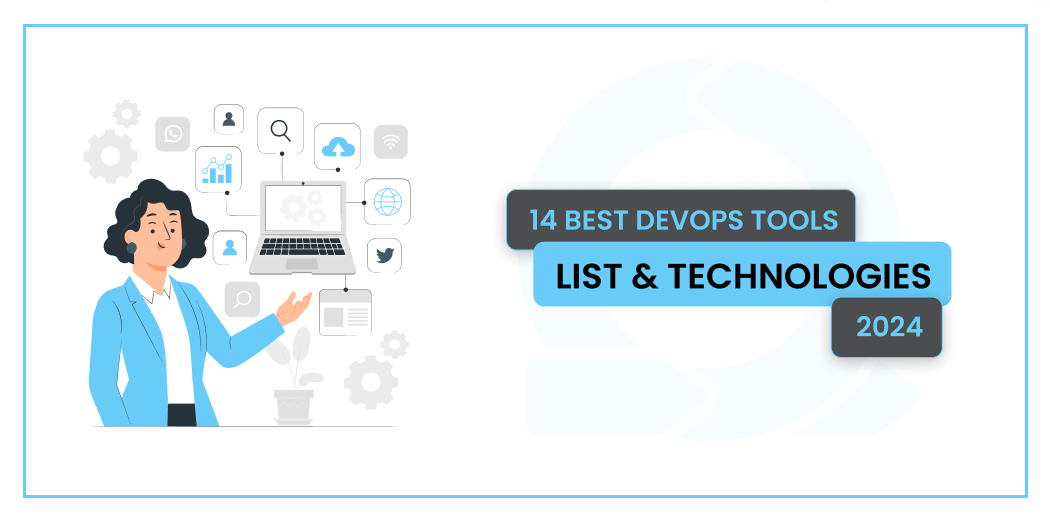 14 Best DevOps Tools List & Technologies 2024