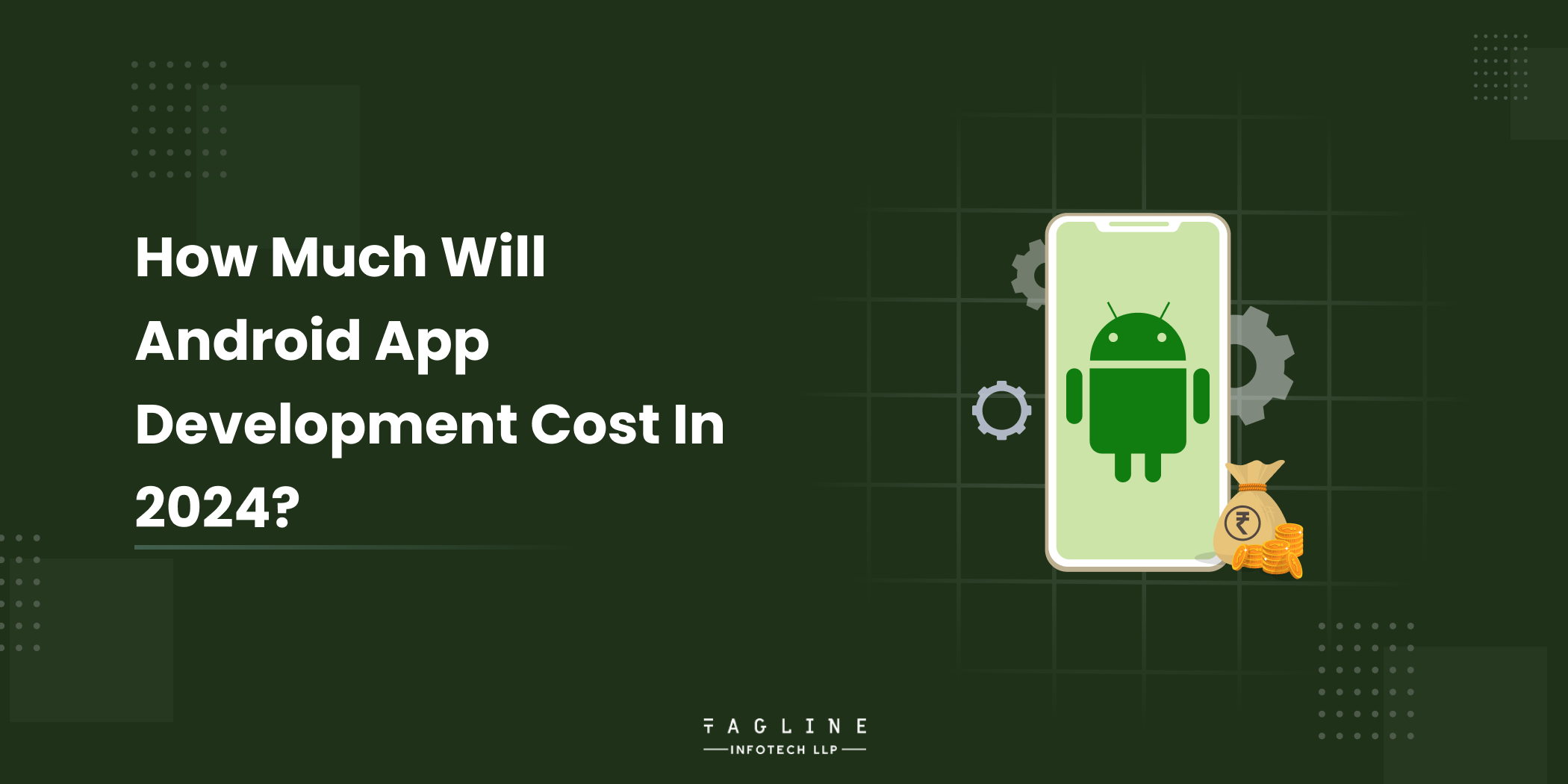 How much will Android app development cost in 2024?