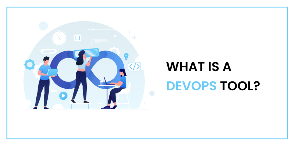 What is a DevOps Tool