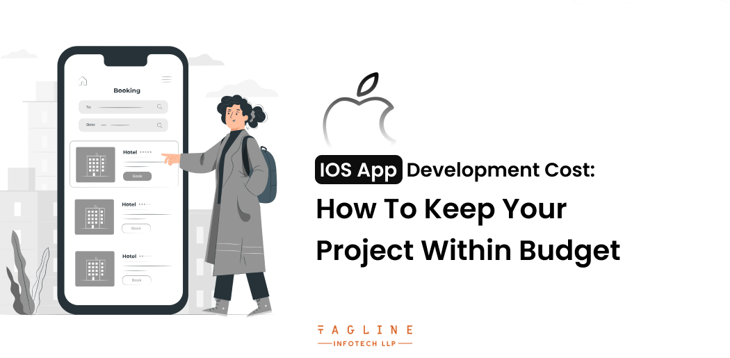 iOS App Development Cost How to Keep Your Project Within Budget