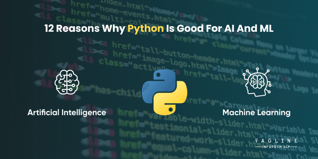 12 Reasons Why Python is Good for AI and ML