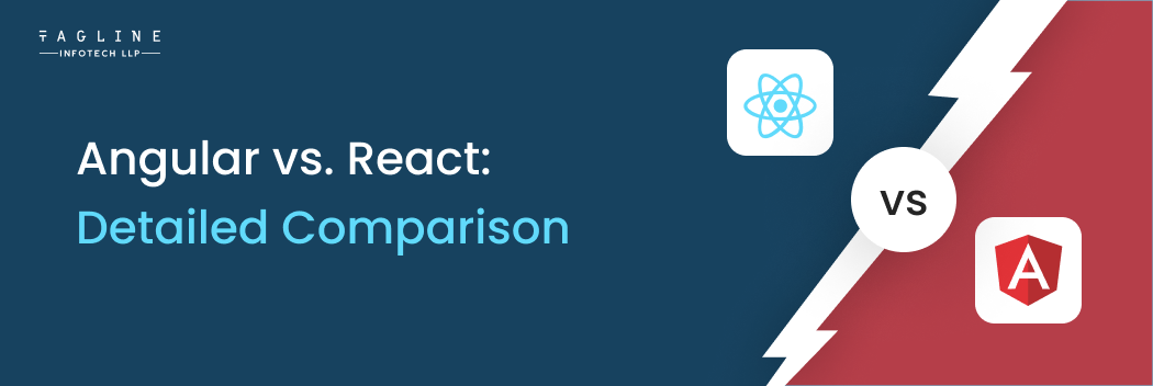 Angular vs React: Which is Better Front-end Frameworks for Web Development?