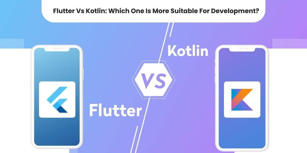 Flutter vs Kotlin