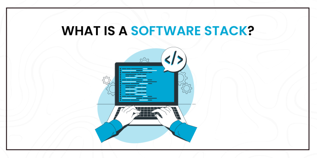 What is a Software Stack?