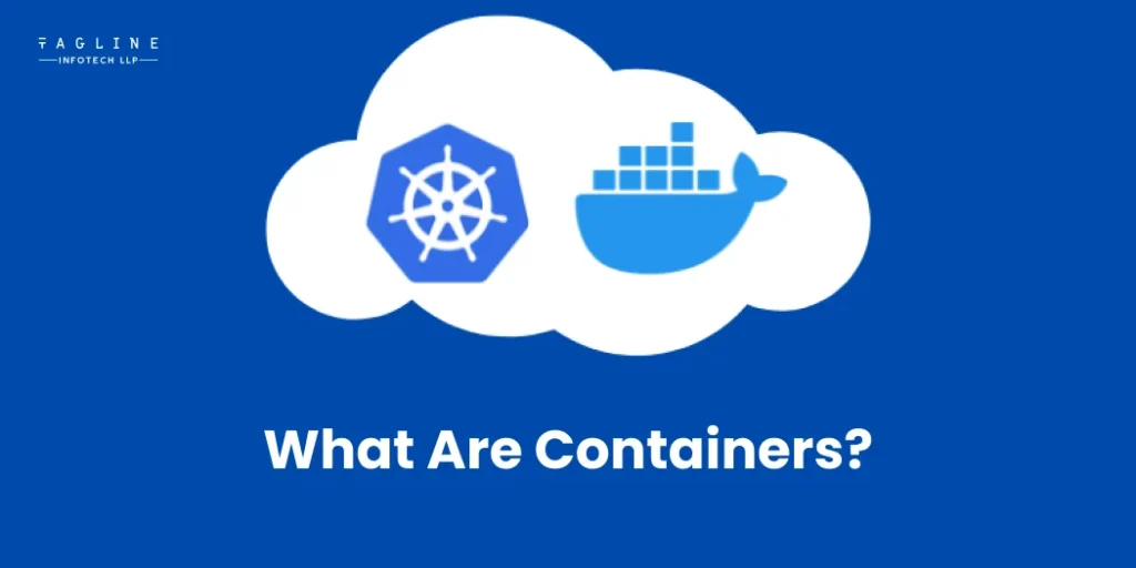 What are Containers?