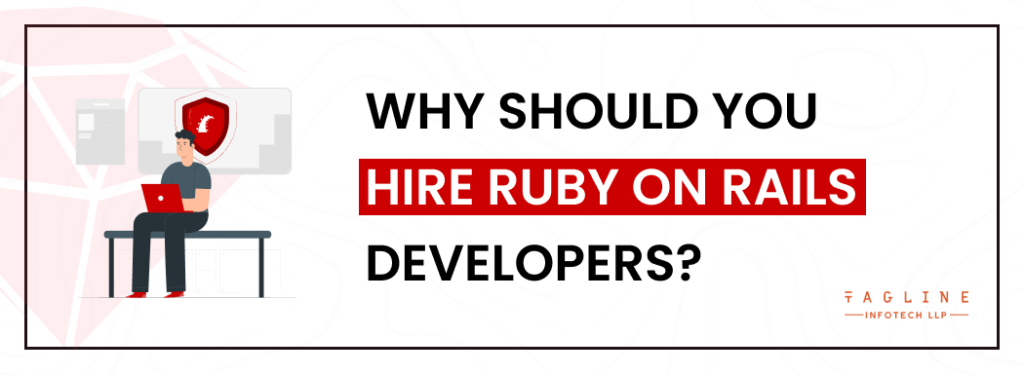 Why Should You Hire Ruby on Rails Developers?