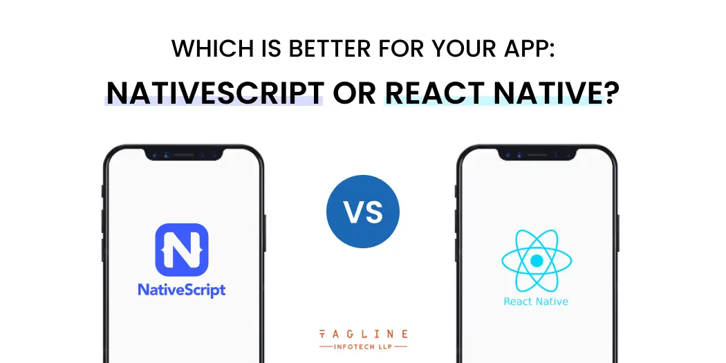 NativeScript vs. React Native: A detailed comparison of two powerful frameworks for comprehensive app development.