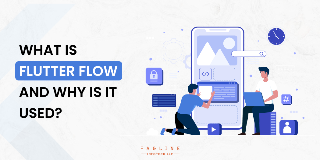 What is Flutter Flow and It's Used