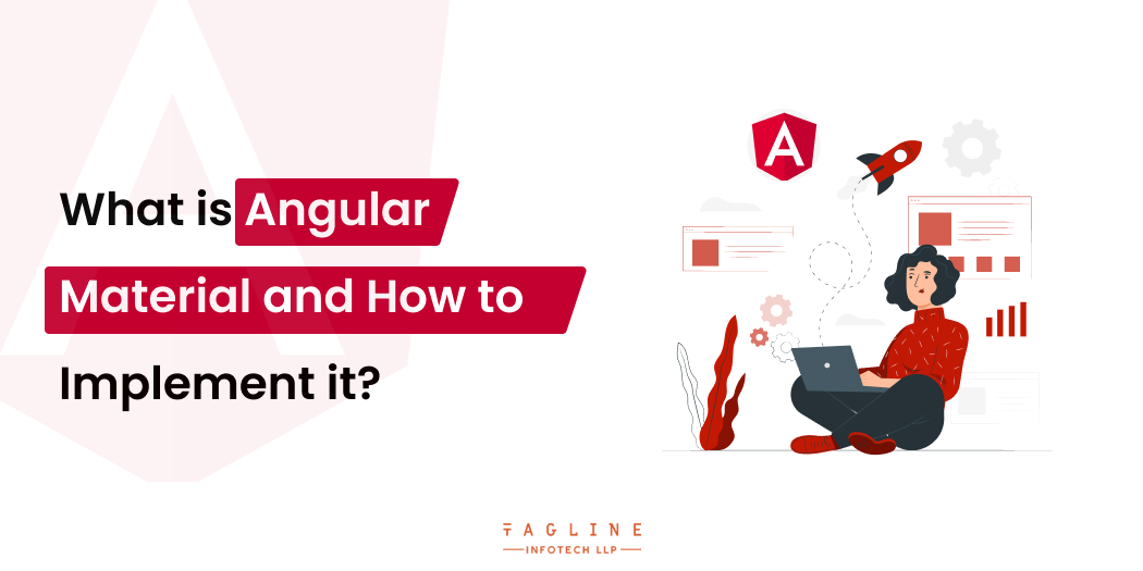 What is Angular Material and How to Implement it