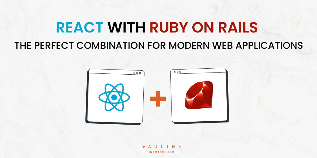 React with Ruby on Rails for Modern Web Applications