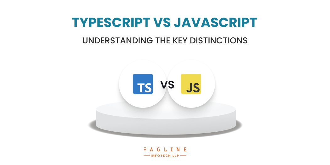 Typescript vs JavaScript: 7 Major Difference You Must Know