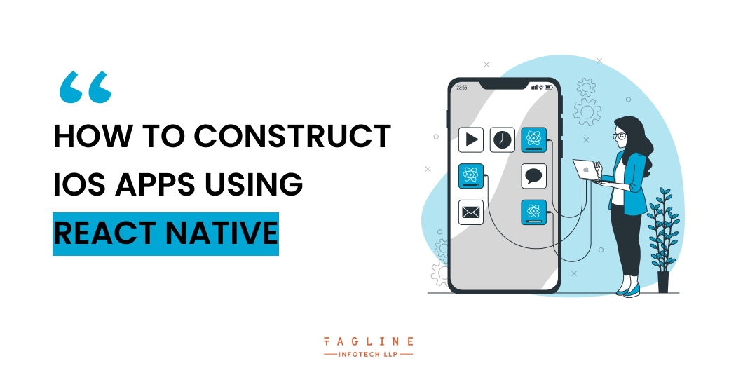 construct iOS apps using React Native
