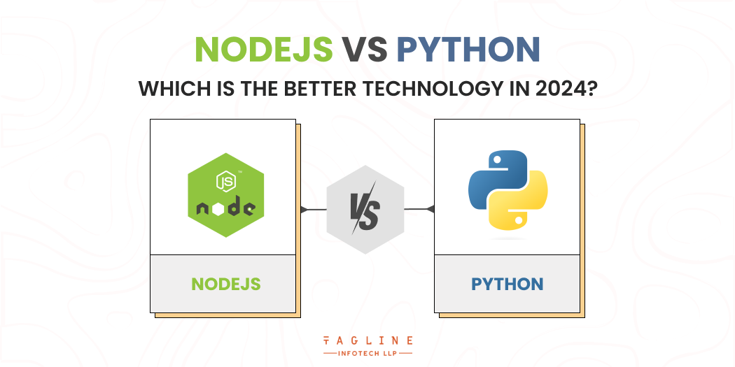 Nodejs Vs Python_ Which Is The Better Technology In 2024