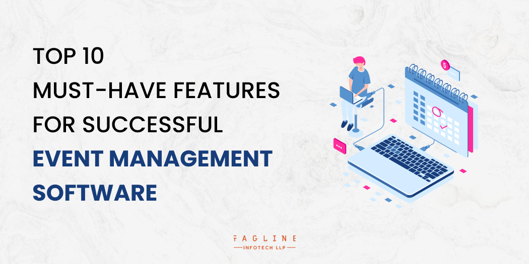 Top 10 Must-Have Features for Successful Event Management Software