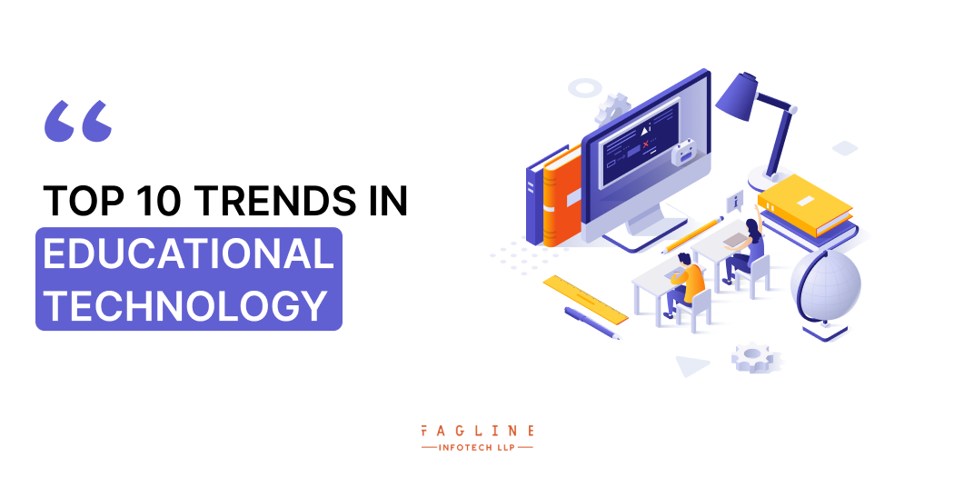 Top 10 Trends in Educational Technology