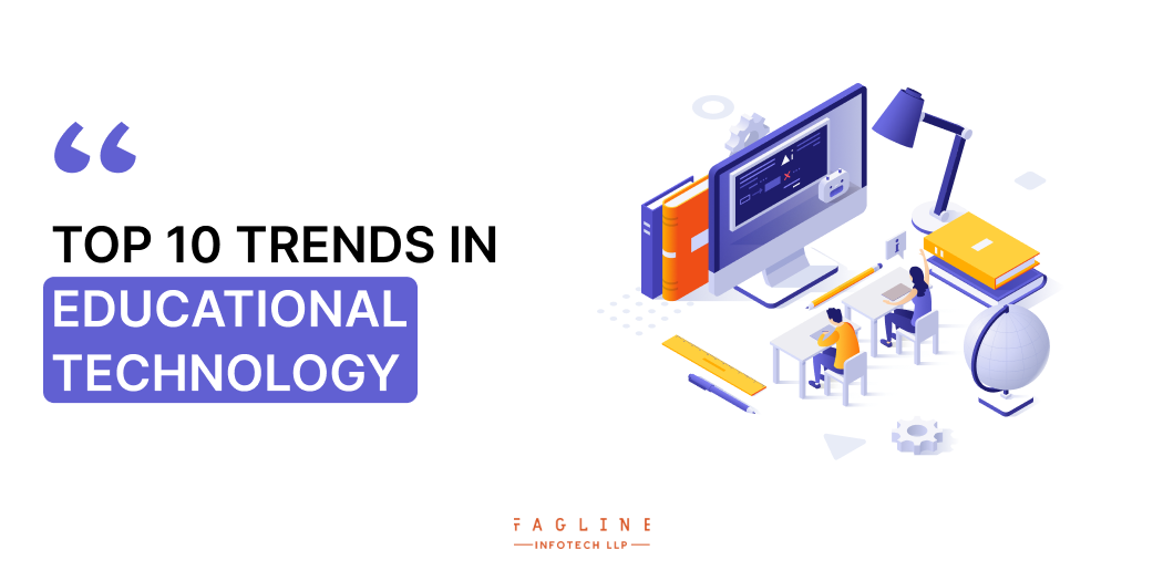 Top 10 Trends In Educational Technology