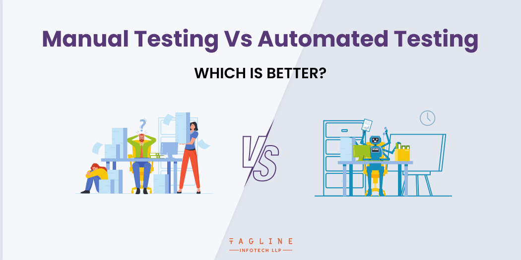 Which is better Manual testing vs Automated testing