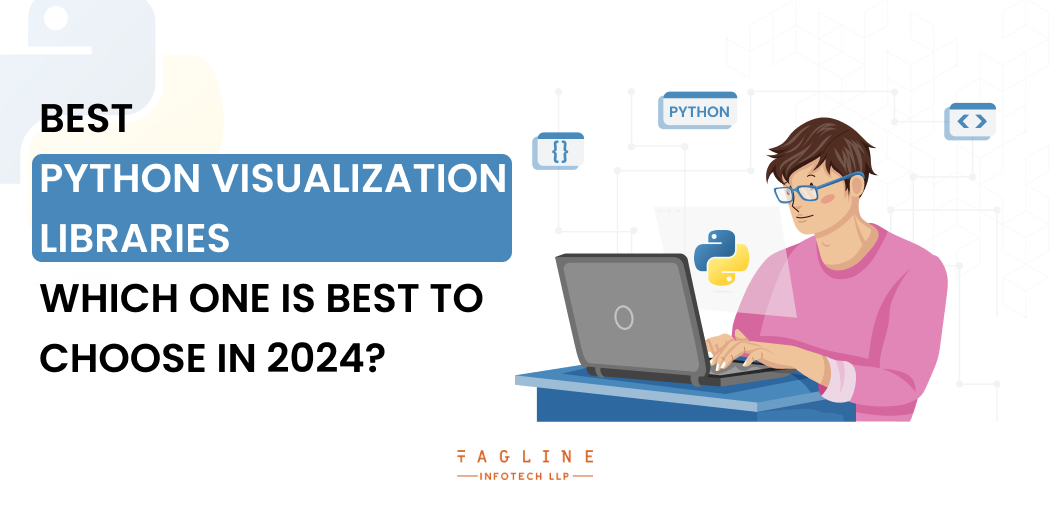Best Python Visualization Libraries_ Which one is best Choose in 2024