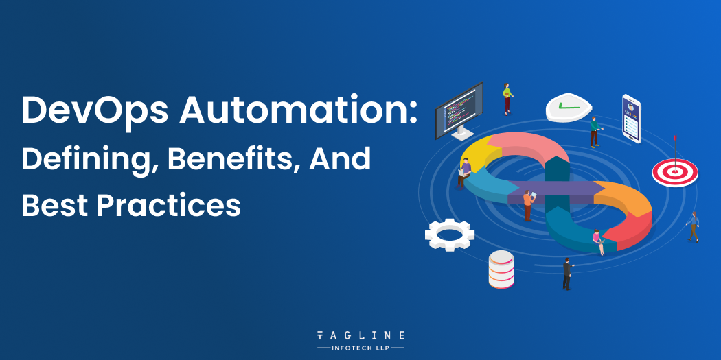 DevOps Automation Defining, Benefits, and Best Practices