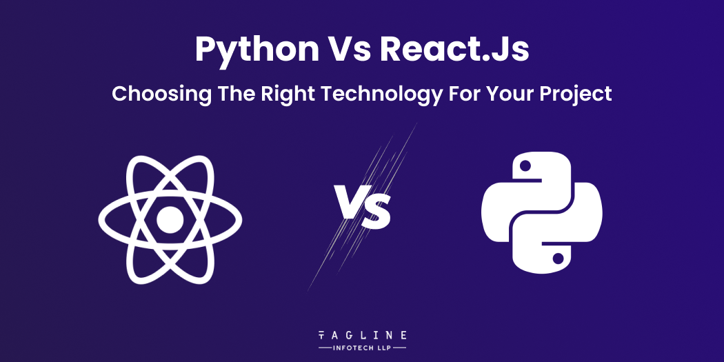 Python vs React.js Choosing the Right Technology for Your Project