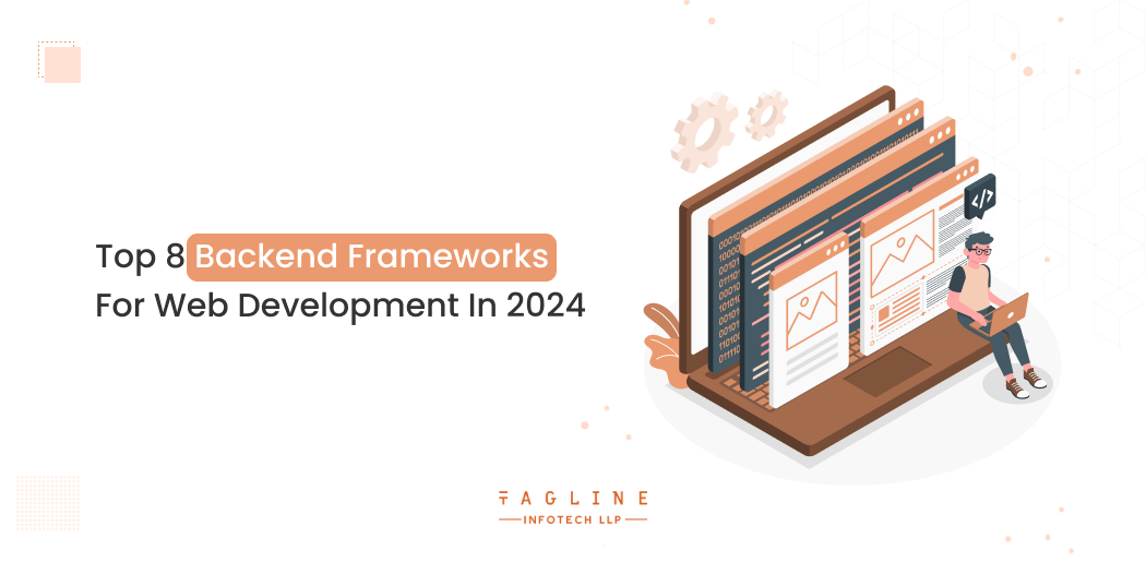 Top 8 Backend Frameworks for Web Development in 2024