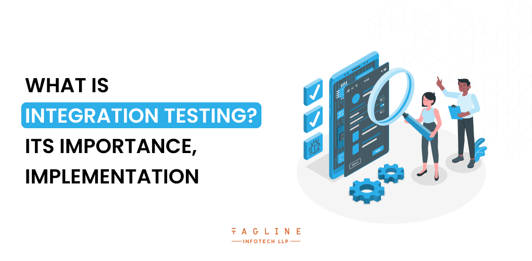 What is Integration Testing & Its Importance, Implementation