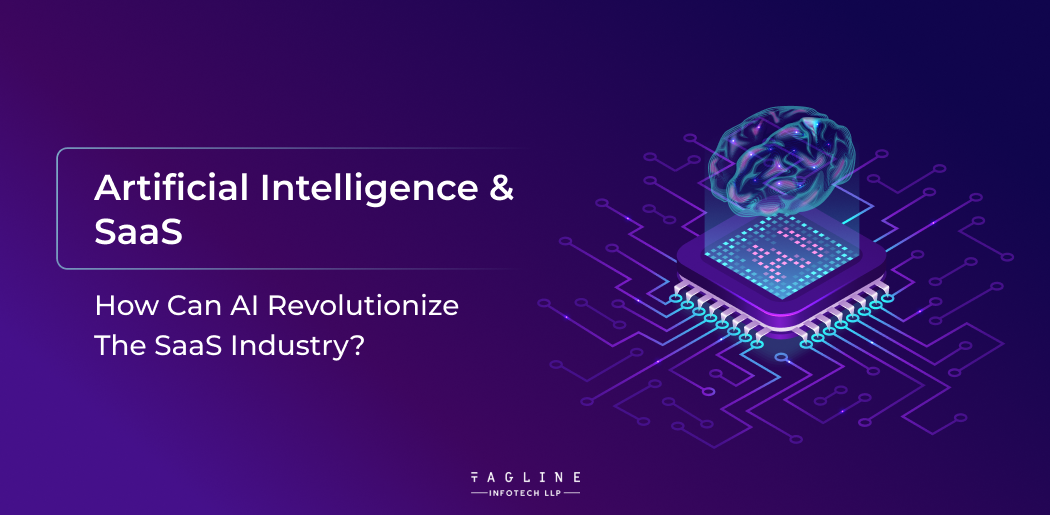 Artificial Intelligence & SaaS How can AI revolutionize the SaaS industry?