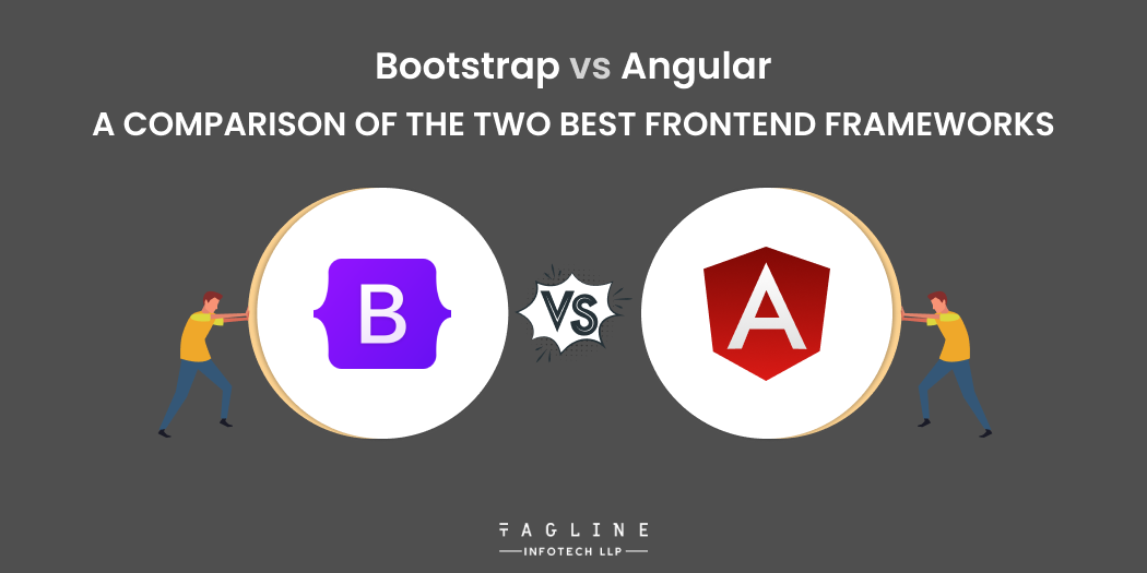 Bootstrap vs Angular A comparison of the two best frontend frameworks