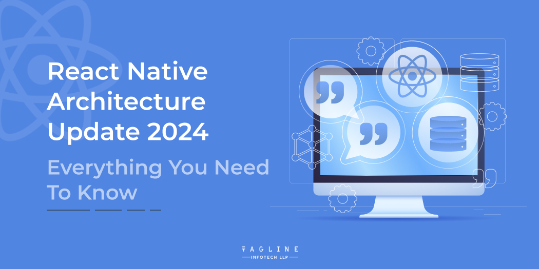 React Native Architecture Update 2024 Everything You Need To Know