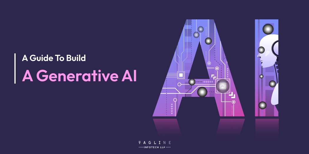 A Guide To Build A Generative AI