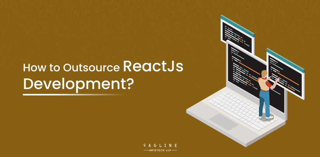 How to Outsource ReactJs Development?