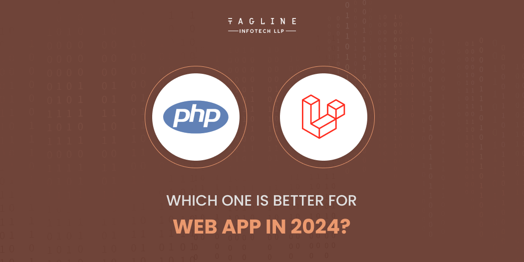 Core PHP vs Laravel: Which One Is Better for Web App in 2024?