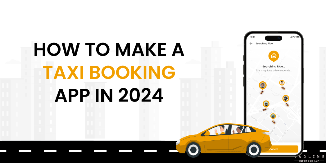 How to Make a Taxi Booking App in 2024