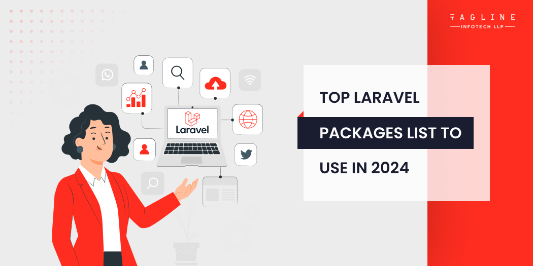 Top Laravel Packages List to Use in 2024