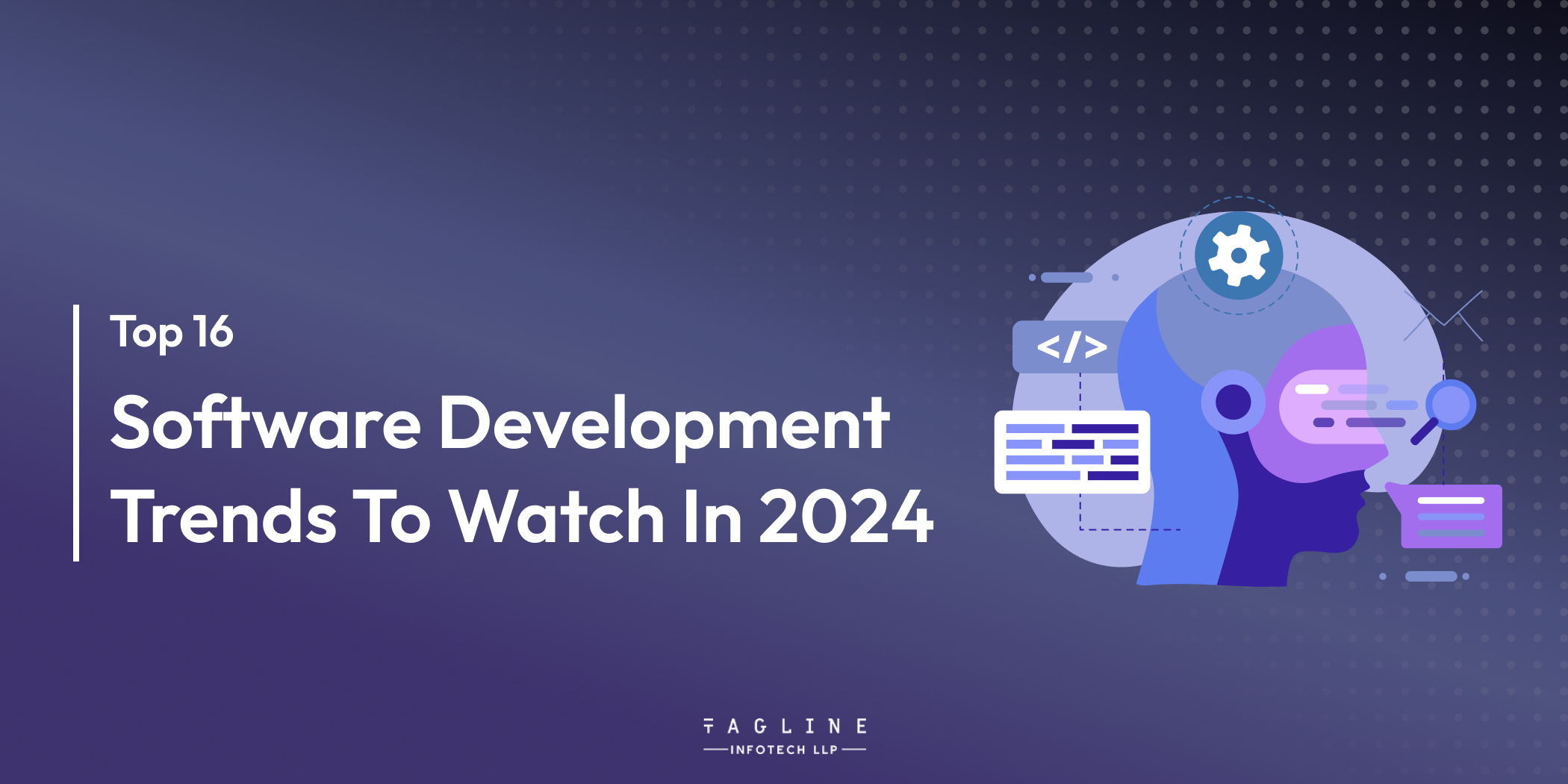 Top 16 Software Development Trends to Watch in 2024