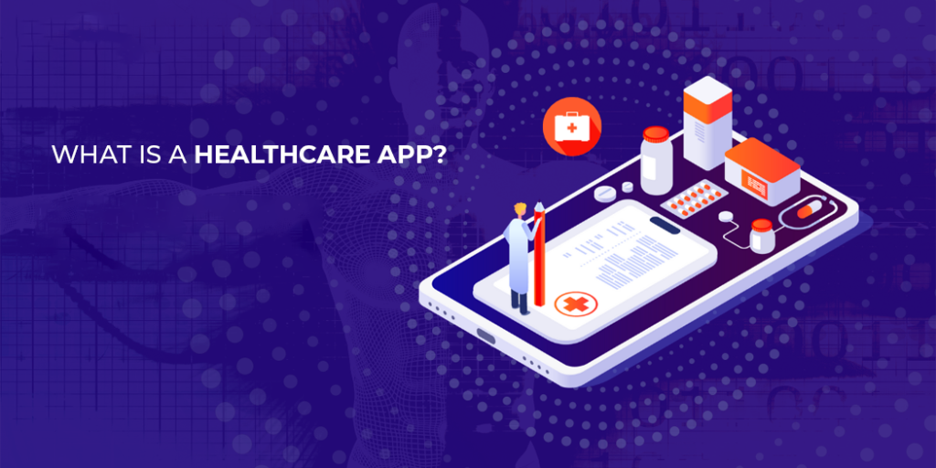 What is a Healthcare App?