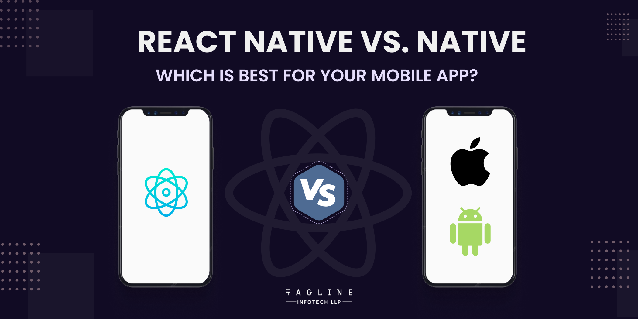 React Native Vs. Native: Which Is Best For Your Mobile App?